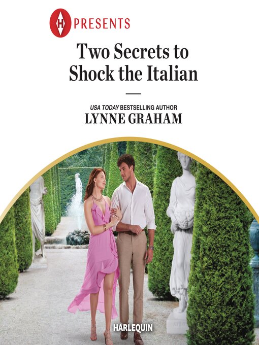 Title details for Two Secrets to Shock the Italian by Lynne Graham - Available